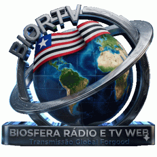 MULTIPLATAFORMA BIOSFERA RÁDIO E TV WEB-BIORTV